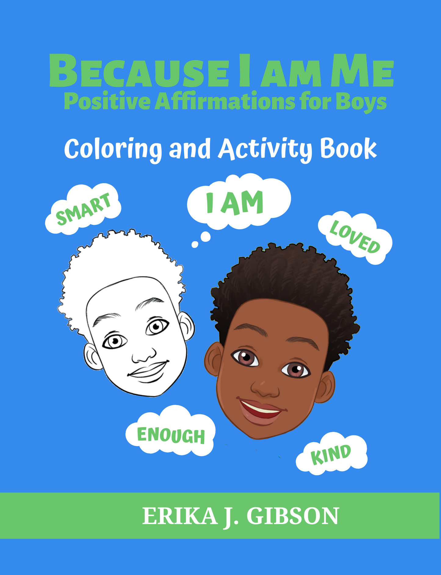Because I am Me: Positive Affirmations for Boys Coloring and Activity Book